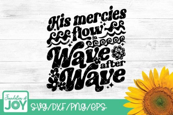 Download His Mercies Flow in Svg, Bible Verse Svg - Flow Collection